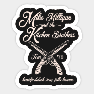 Mike Milligan and the Kitchen Brothers Sticker